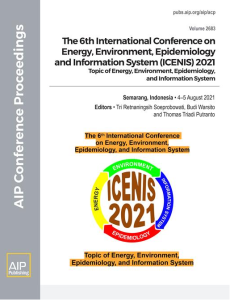 Preface: The 6th International Conference on Energy, Environment, Epidemiology and Information System (ICENIS) 2021: Topic of Energy, Environment, Epidemiology, and Information System