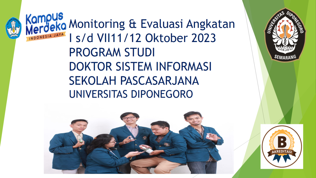 The Doctoral Information Systems (DSI) study program at the Postgraduate School of Diponegoro University (Undip) through the DSI Student Association held Monitoring and Evaluation activities